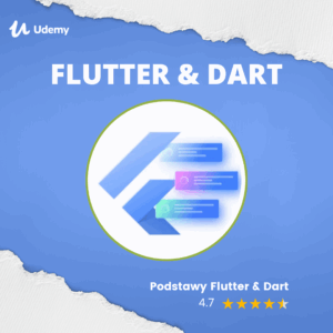 Tworzenie aplikacji mobilnych | Podstawy Flutter & Dart