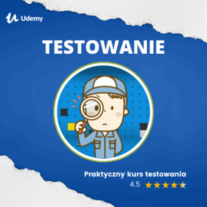 Praktyczny kurs testowania oprogramowania